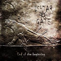 Ishtar Gate : End of the Beggining